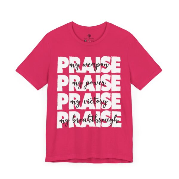 Praise - My Weapon Tee - Image 9