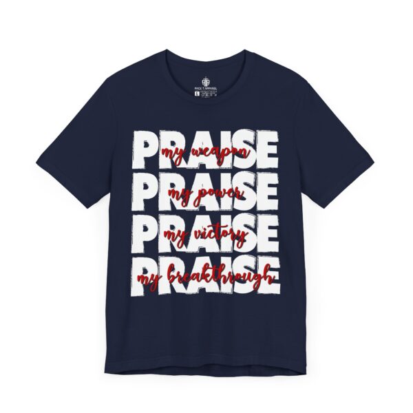 Praise - My Weapon Tee - Image 6