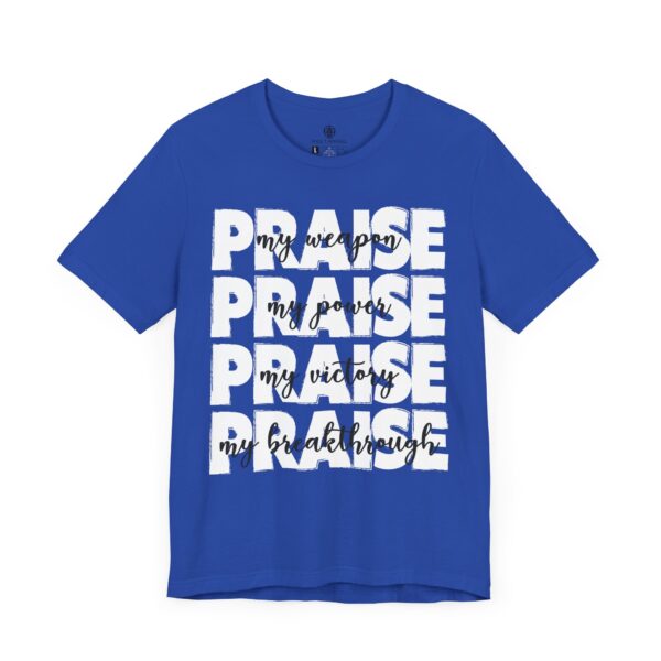 Praise - My Weapon Tee - Image 2