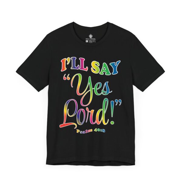 I'll Say Yes Lord Tee