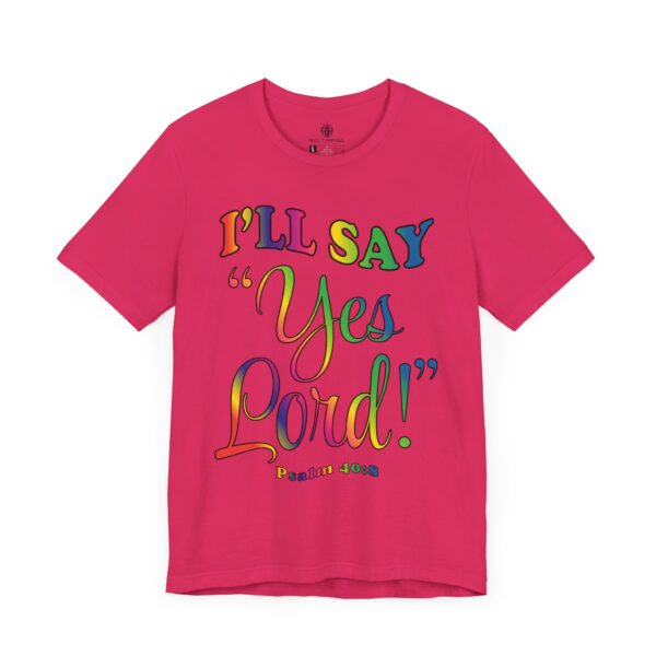 I'll Say Yes Lord Tee - Image 11