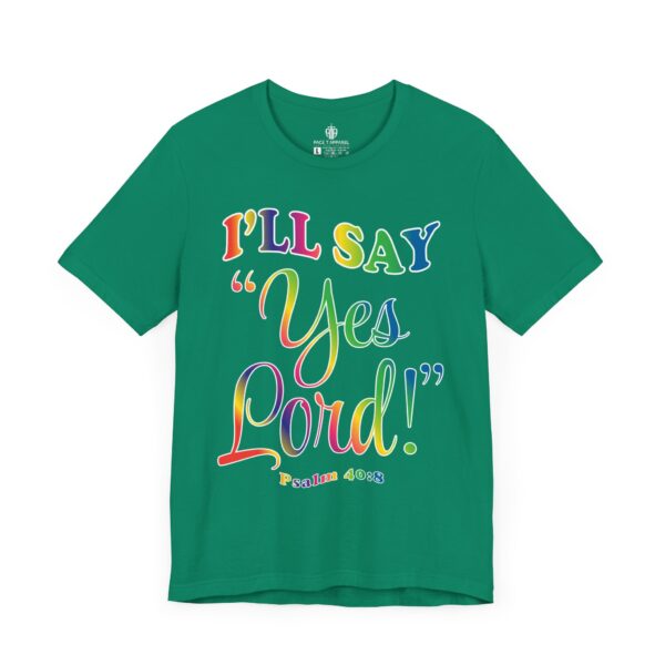 I'll Say Yes Lord Tee - Image 9