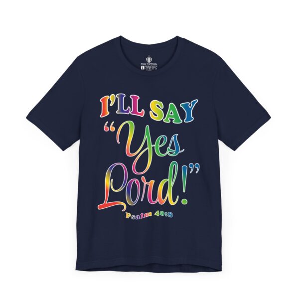 I'll Say Yes Lord Tee - Image 8