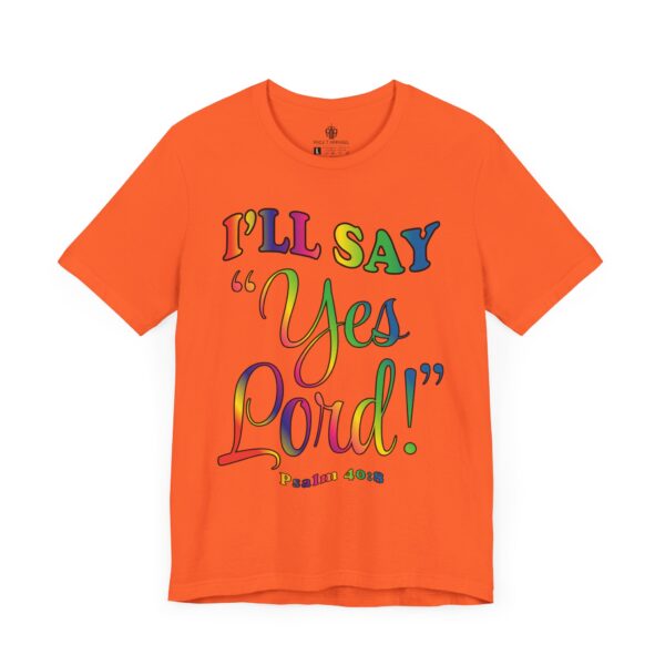 I'll Say Yes Lord Tee - Image 7