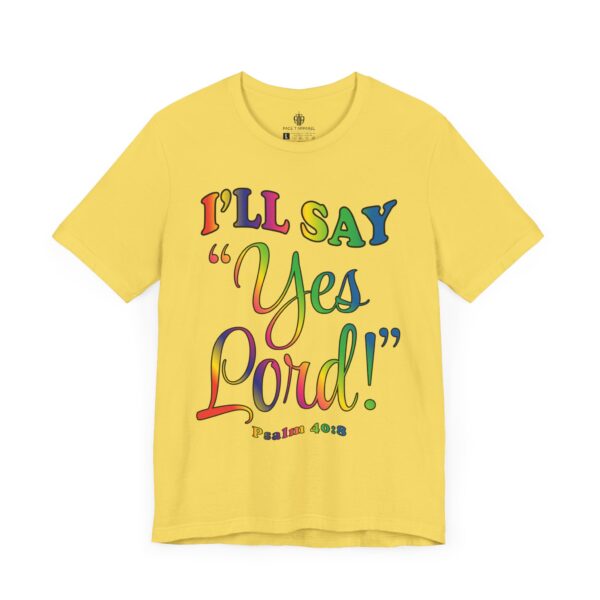 I'll Say Yes Lord Tee - Image 2
