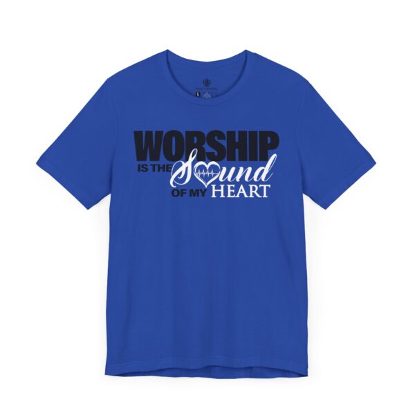 Worship Is The Sound of My Heart Tee - Image 3