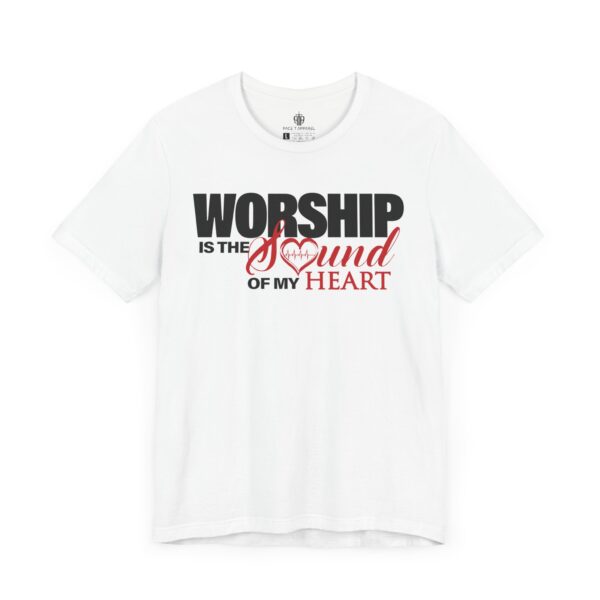 Worship Is The Sound of My Heart Tee - Image 2