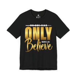 Only Believe Tee