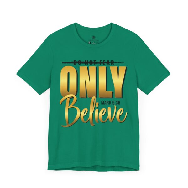 Only Believe Tee - Image 6