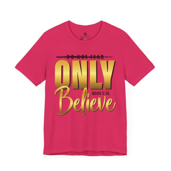 Only Believe Tee - Image 4