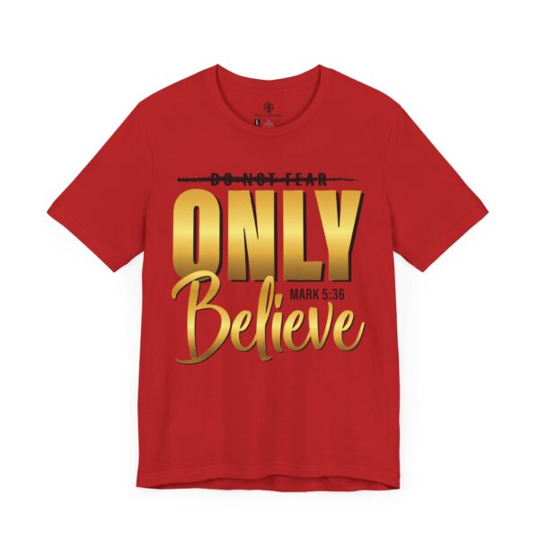 Only Believe Tee - Image 2