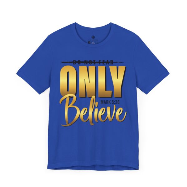 Only Believe Tee - Image 7