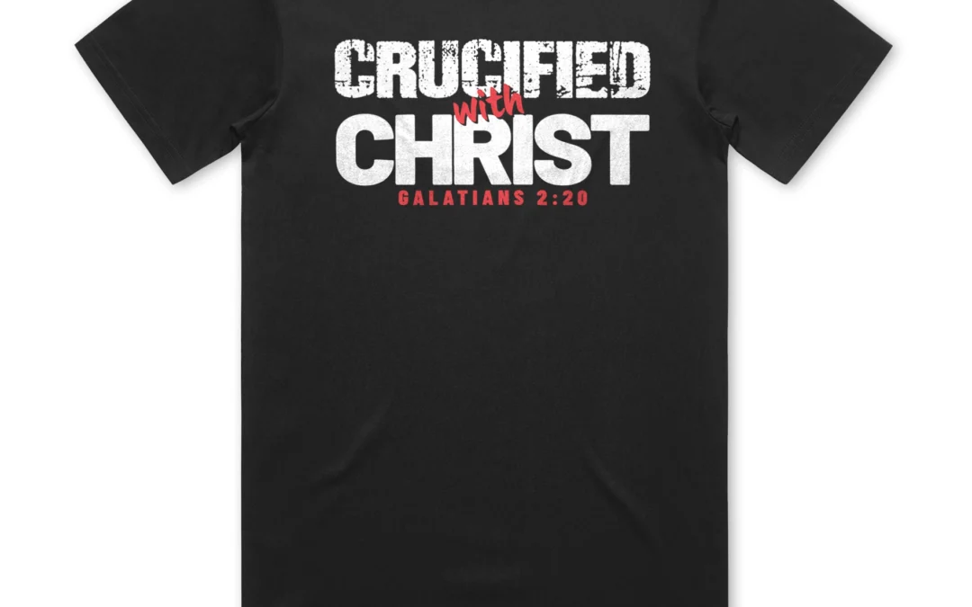 Crucified With Christ – 1 Powerful Galatians 2:20 Faith Declaration