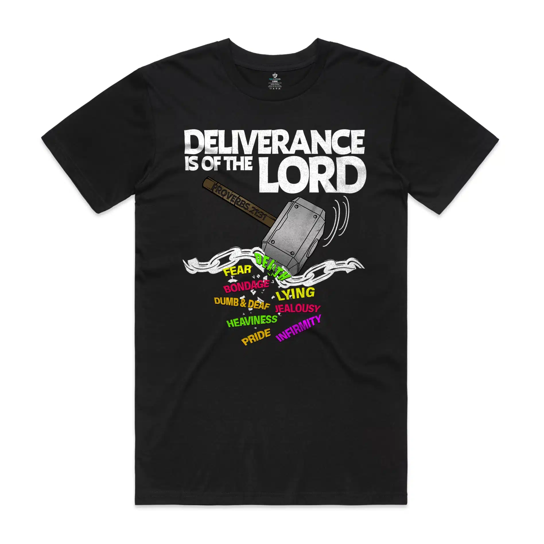 Black Deliverance Staple Tee with broken chains and Proverbs 21:31 graphic