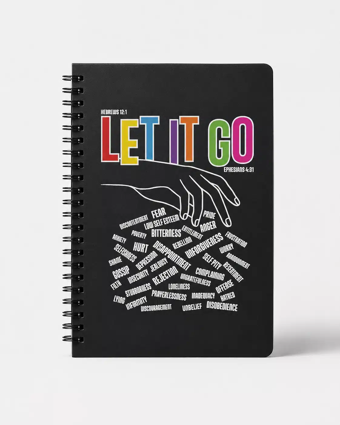 Black spiral-bound notebook with colorful Let It Go cover design featuring an open hand releasing words like fear, bitterness, unforgiveness, and more — Hebrews 12:1 and Ephesians 4:31